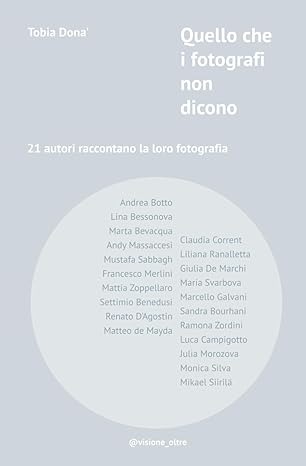 Quello che i fotografi non dicono: 21 autori raccontano la loro fotografia thumbnail