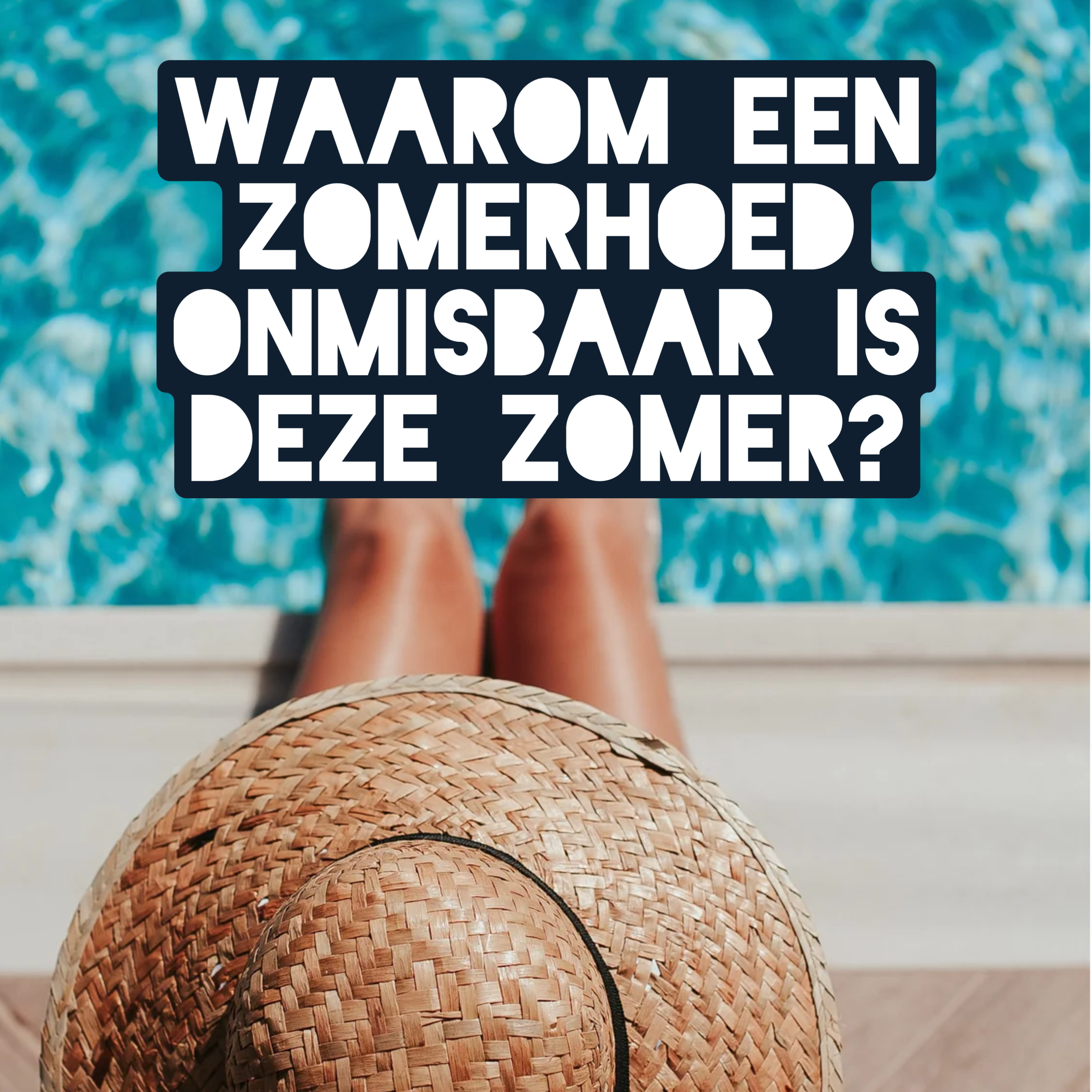 Waarom een zonnehoed onmisbaar is thumbnail