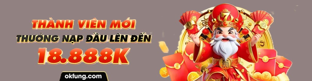 OKFUN | Nhà Cái OKFUN Chính Thức – Thưởng 188K Cho Thành Viên Mới thumbnail