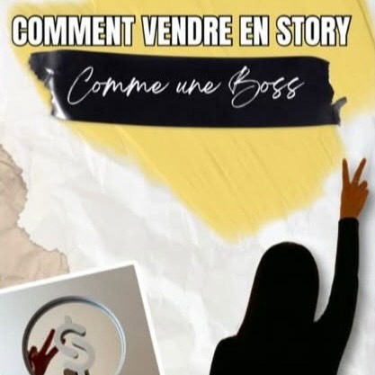COMMENT VENDRE EN STORY COMME UNE BOSS thumbnail