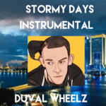 Stormy days instrumental on Spotify Duval wheelz   thumbnail