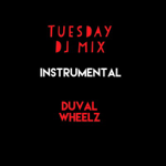 TUESDAY DI MIX INSTRUMENTAL  Duval wheelz  Spotify￼ thumbnail