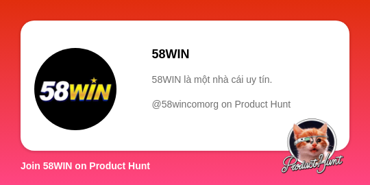   58WIN's profile on Product Hunt | Product Hunt thumbnail