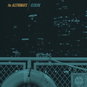 The Jazztronauts "Iceberg" thumbnail
