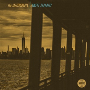The Jazztronauts “Sweet Serenity” thumbnail