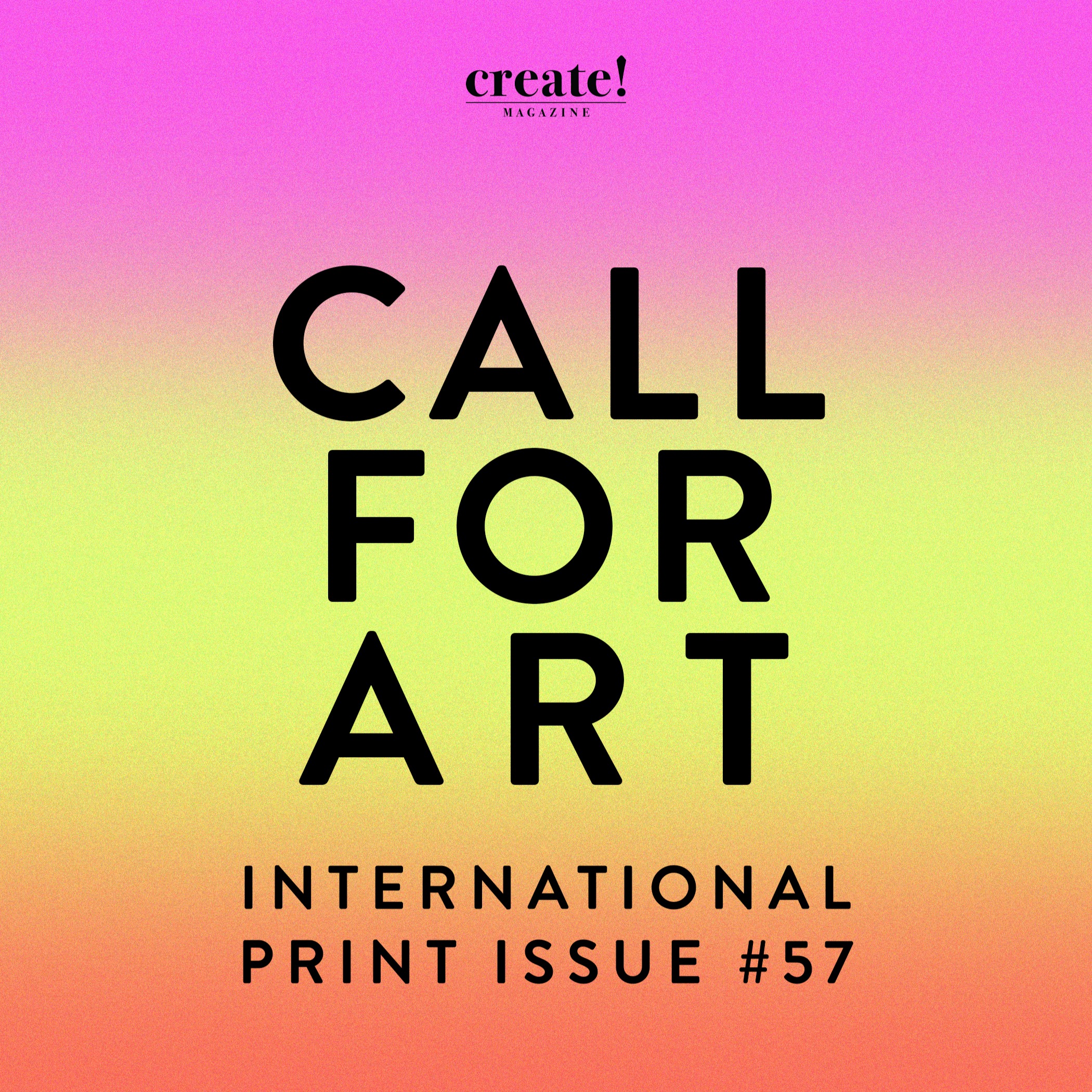 Call For Art Create! Magazine Print Issue No. 57 thumbnail