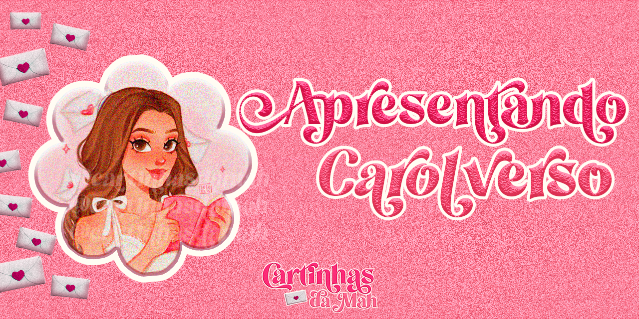 conheça o carolverso 💖 thumbnail