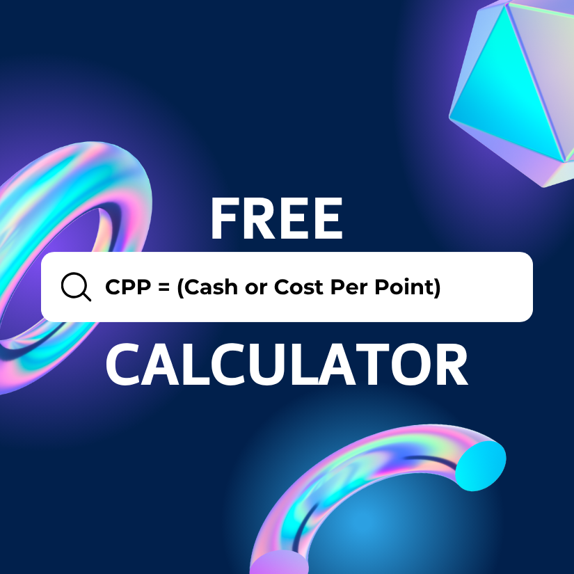 CPP Calculator: Cash Per Point  thumbnail