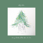 EVERY CHRISTMAS I’LL BE HERE FOR YOU thumbnail