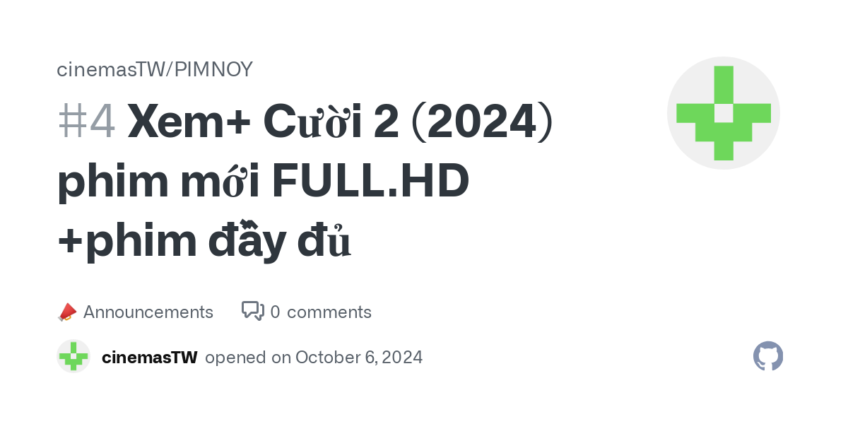 Xem+ Cười 2  (2024) phim mới  FULL.HD +phim đầy đủ · cinemasTW/PIMNOY · Discussion #4 thumbnail