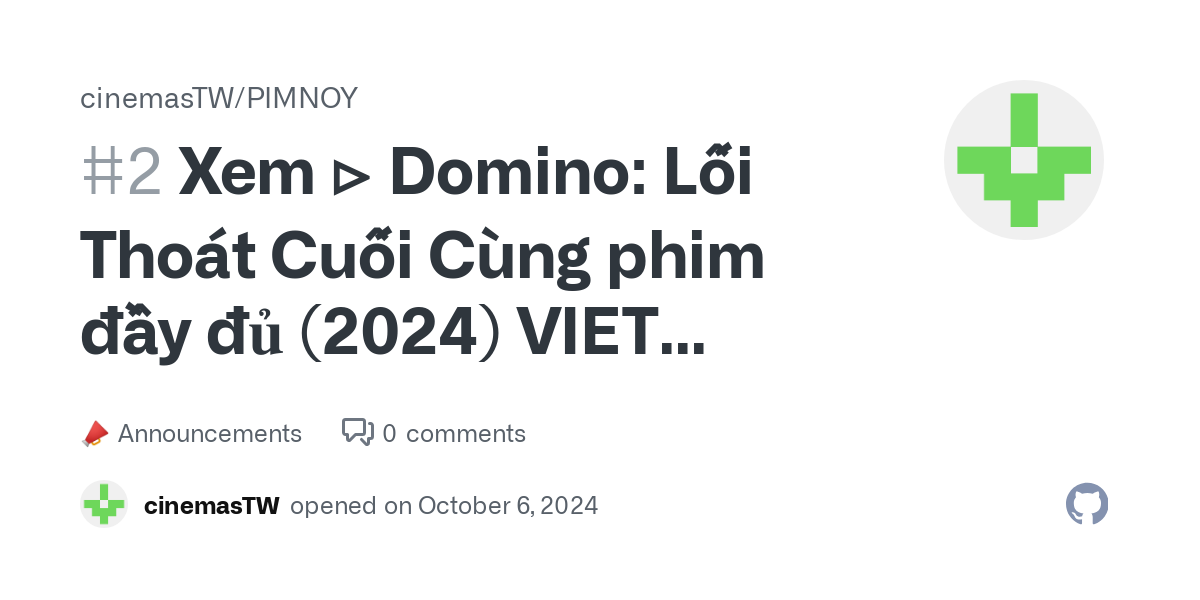 Xem ▷ Domino: Lối Thoát Cuối Cùng  phim đầy đủ (2024) VIET FULL~HD.4K · cinemasTW/PIMNOY · Discussion #2 thumbnail