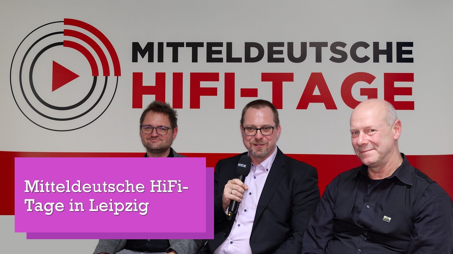 Wir waren zu Besuch bei den Mitteldeutschen HiFi-Tagen in Leipzig. Schau dir den ausführlichen Bericht von Thomas, Nico 