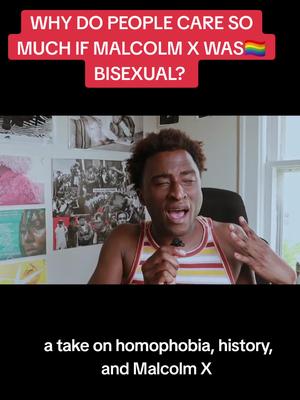 A new video that I'm working on. Why do people care so much of Malcolm X was bisexual? #malcolmx #islam #lgbtq #pridemon