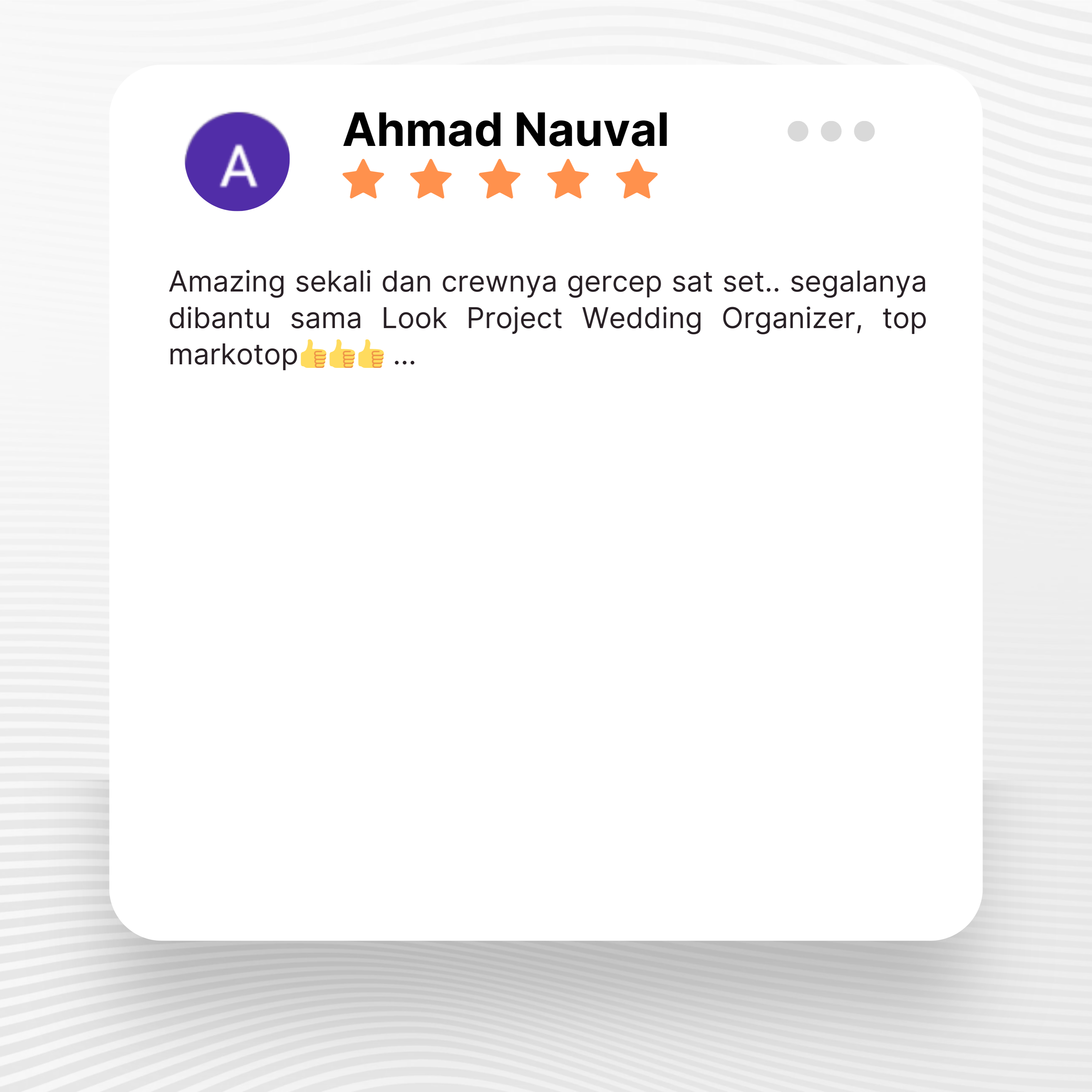 Google review of Look Project Wedding Organizer by Ahmad Nauval thumbnail