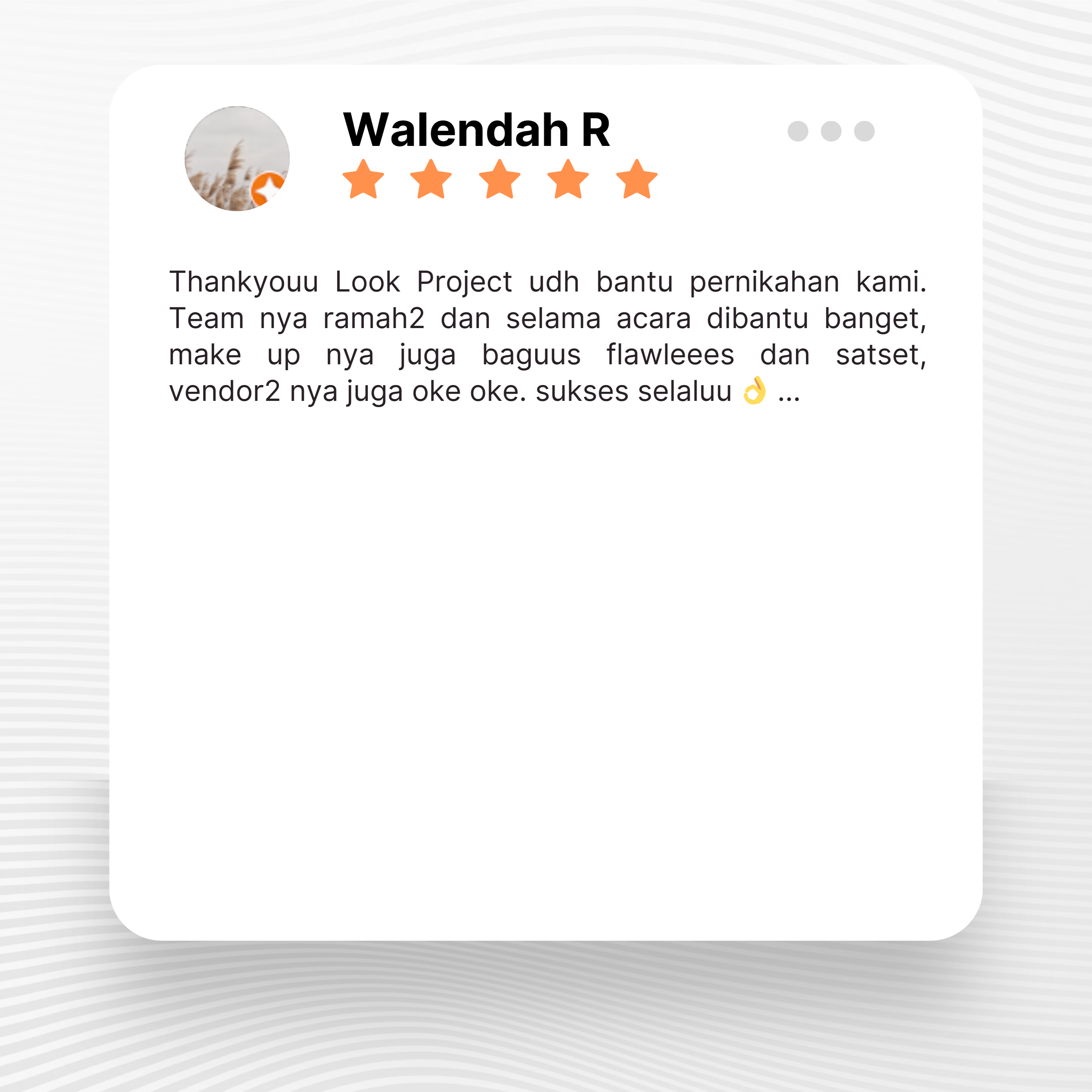 Google review of Look Project Wedding Organizer by Walendah Riantiningrum thumbnail