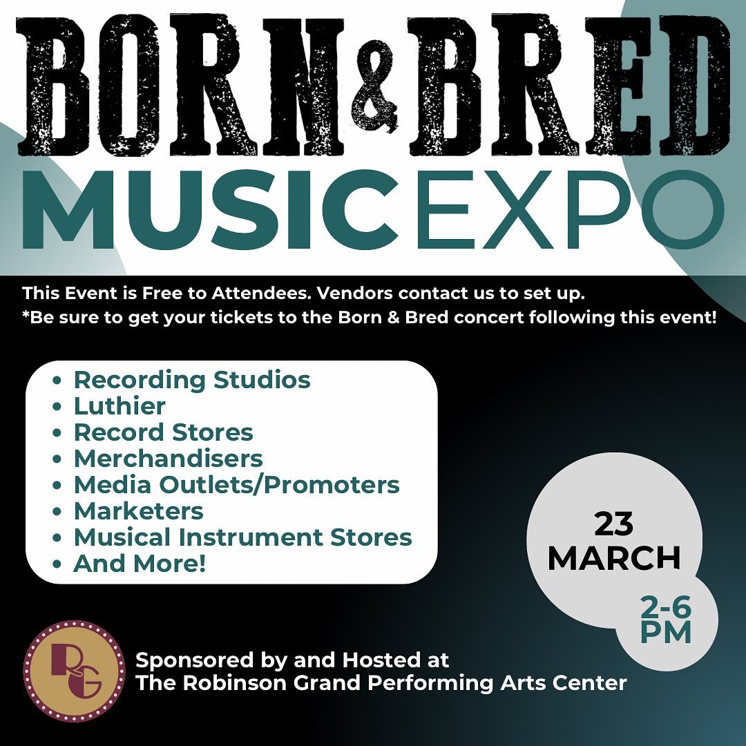 The first Born & Bred Music Expo to debut at the March 23rd Concert Series at The @robinson_grand Performing Arts Center