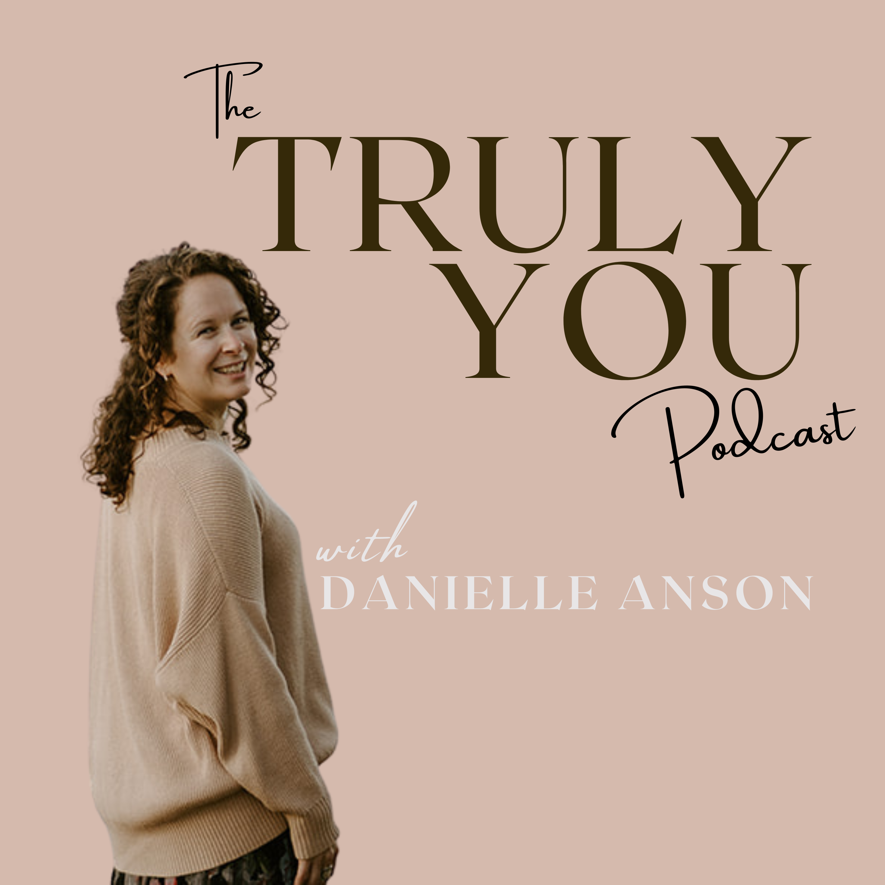 Truly You Podcast - Listen Now thumbnail