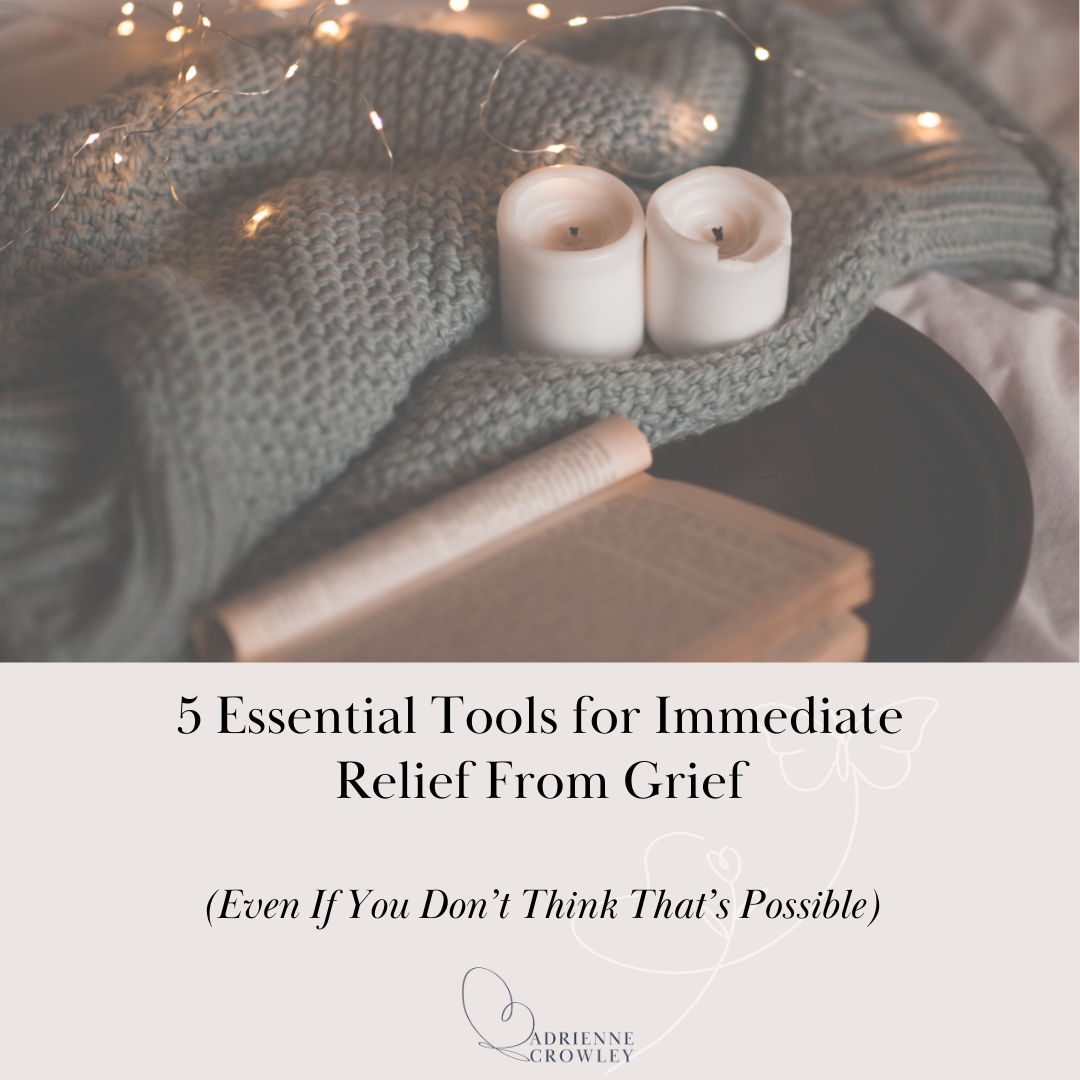 FREE GUIDE: 5 Essential Tools for Immediate Relief From Grief thumbnail