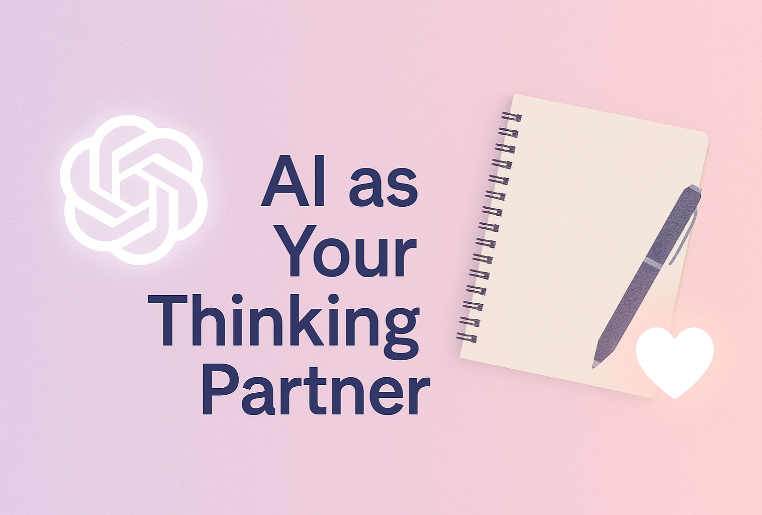 AI as Your Thinking Partner (YouTube Playlist) thumbnail