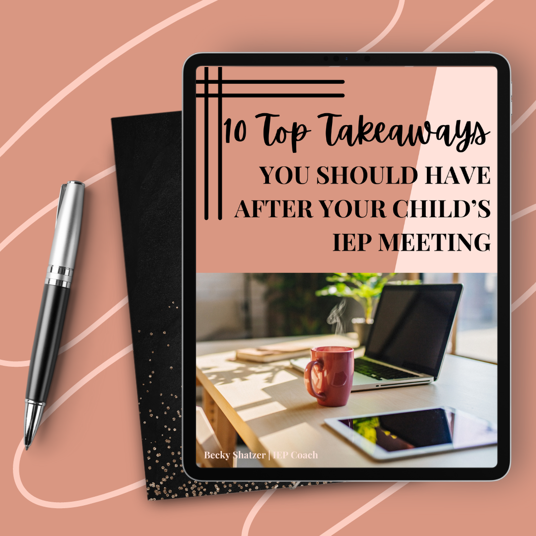 FREE: 10 Top Takeaways From Your Child's IEP Meeting thumbnail