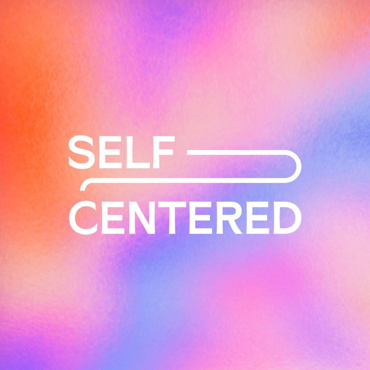 LISTEN, WATCH, & SUBSCRIBE: Self-Centered Podcast thumbnail