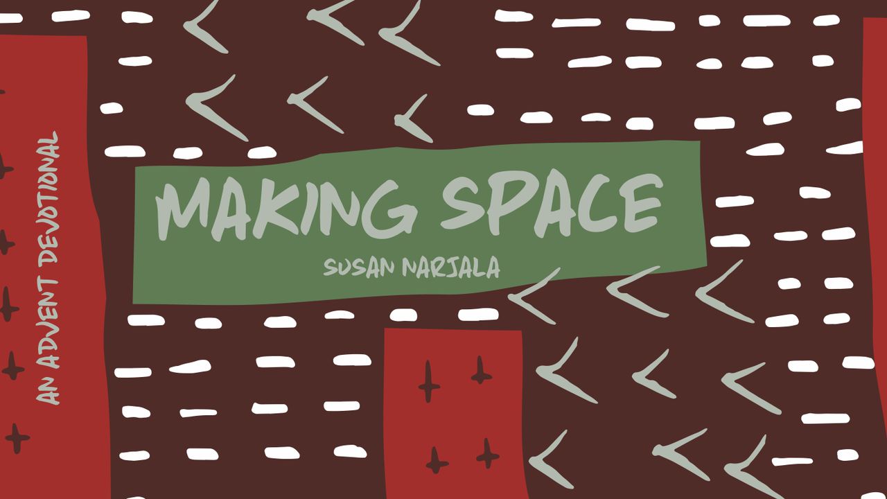 Making Space – An Advent Devotional thumbnail