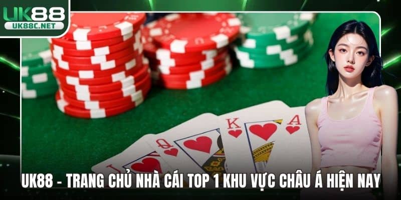 UK88 - Trang Chủ Nhà Cái Top 1 Khu Vực Châu Á Hiện Nay thumbnail