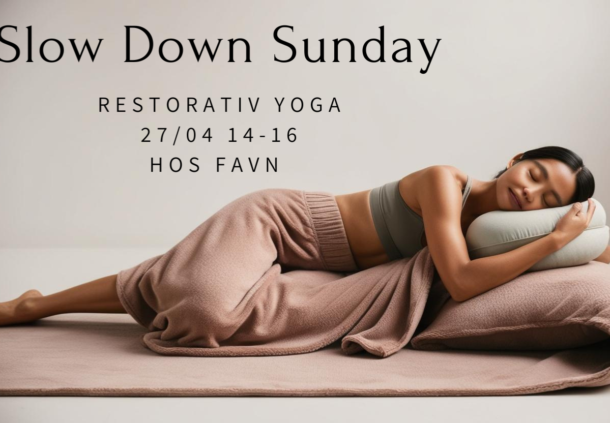 Slow Down Sunday - restorativ yoga i FAVN thumbnail