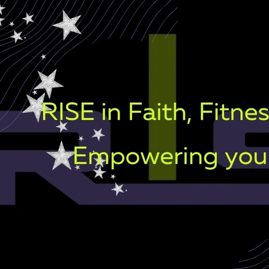 RISE Faith Fitness Finances Community  thumbnail