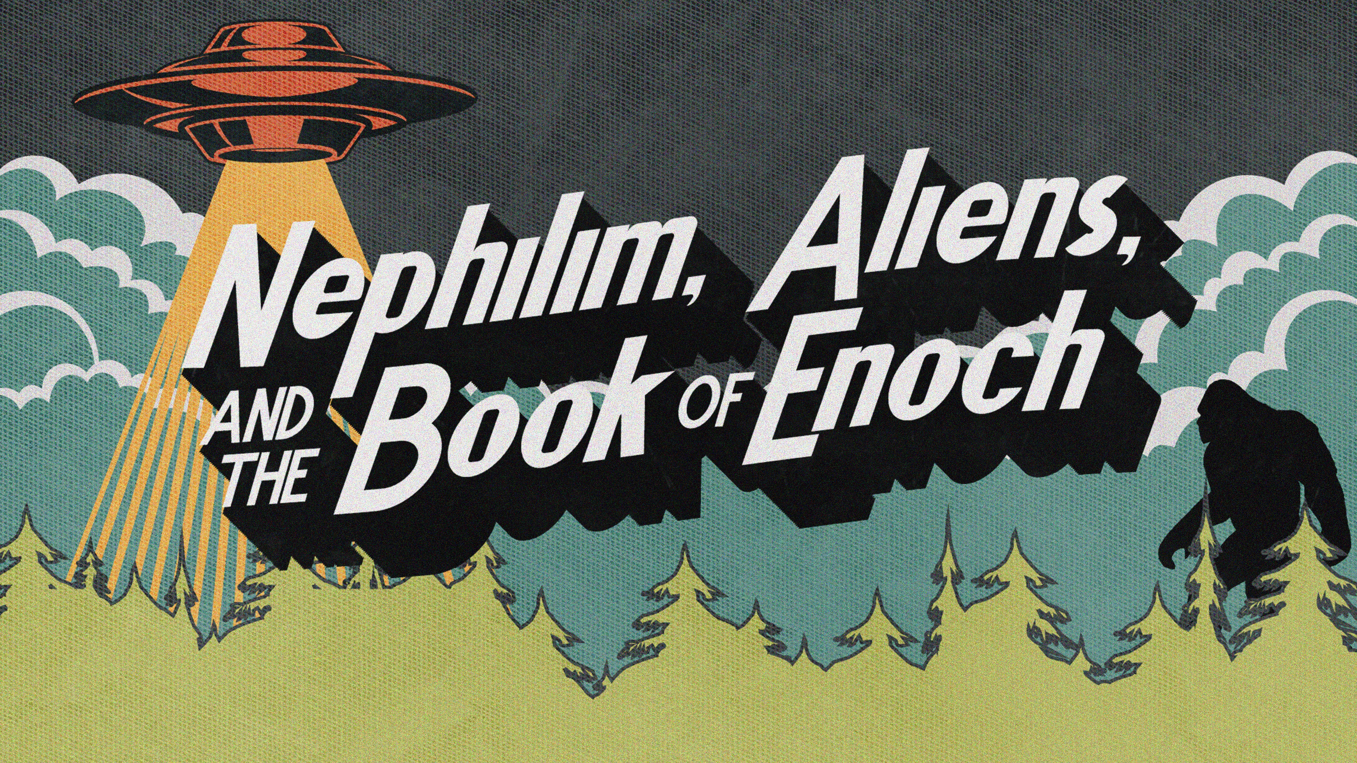 Nephilim, Aliens, and the Book of Enoch — Wednesday, March 25th at 6:30PM thumbnail