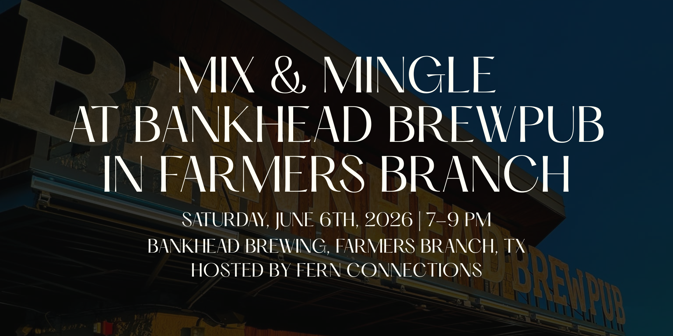 6/06: Mix & Mingle At Bankhead Brewpub in Farmers Branch | 30+ Singles Mixer thumbnail