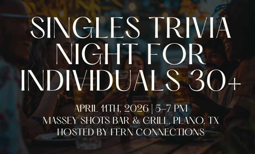 Singles Trivia Night For Individuals 30+ | Plano, TX | Fern Connections thumbnail