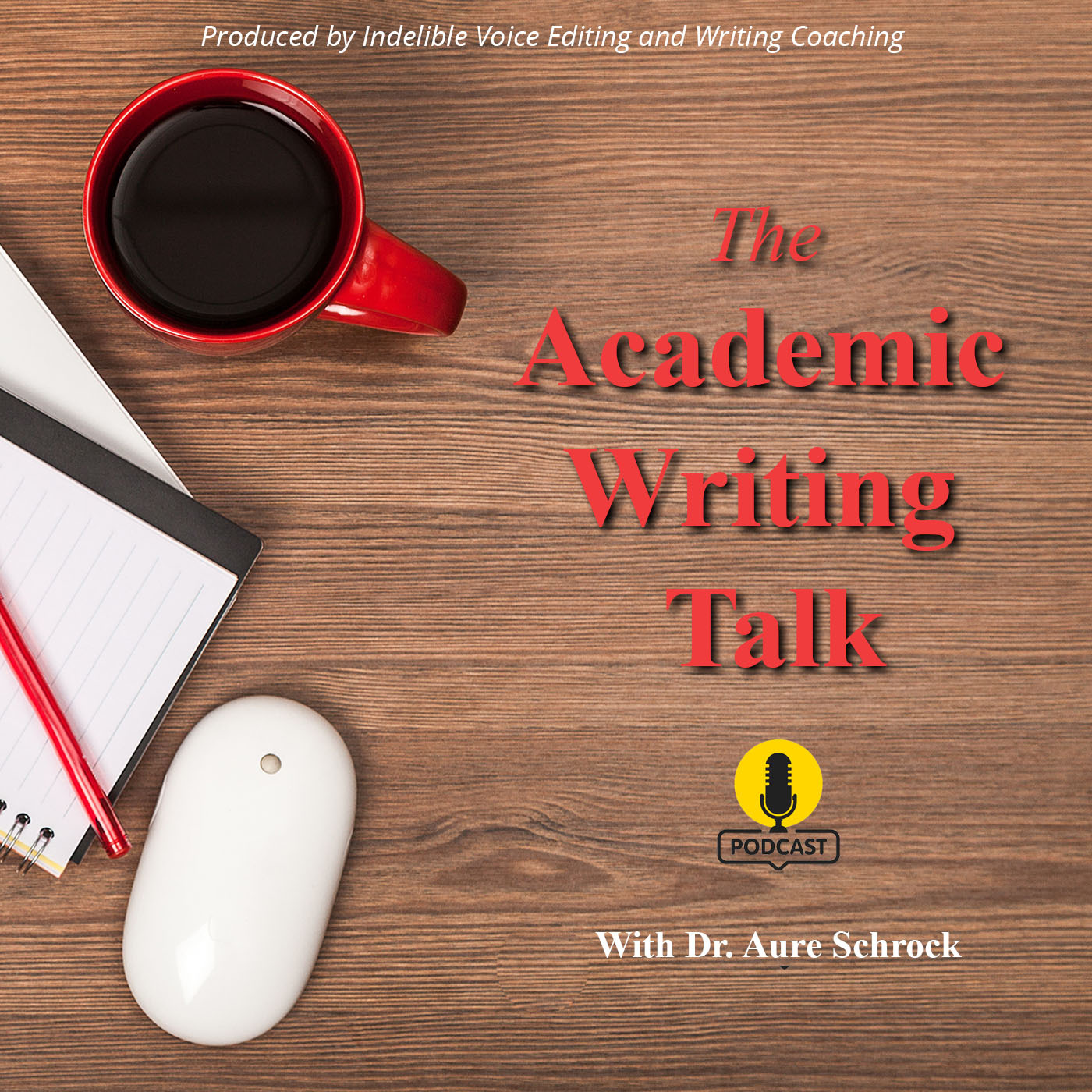 Academic Writing Talk Podcast (Updated most Wednesdays) thumbnail