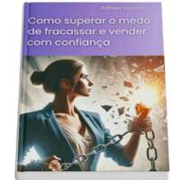 Como Superar o Medo de Fracassar e Finalmente Vender com Confiança thumbnail