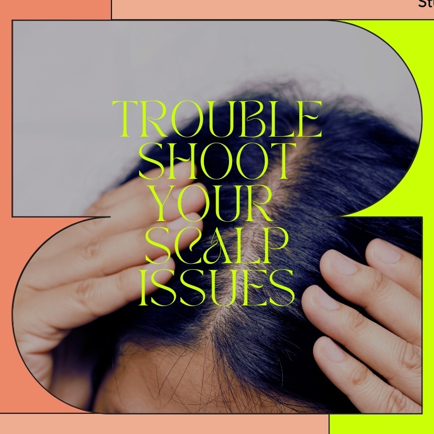 Troubleshoot your Scalp Issues thumbnail