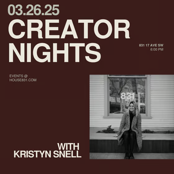 Creator Night @ House 831 hosted by Kristyn Snell thumbnail