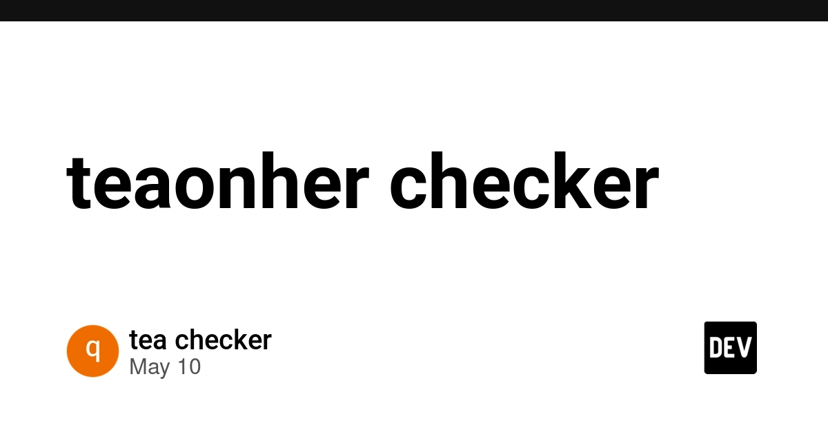 teaonher checker thumbnail