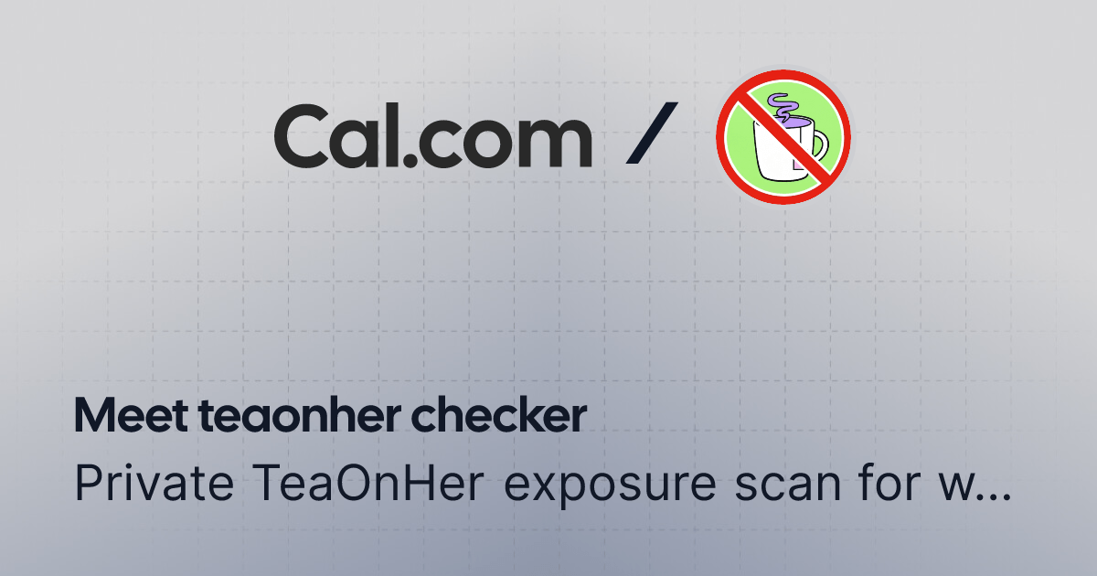  Private TeaOnHer exposure scan for women — verified report in 24 hours. | teaonher checker | Cal.com thumbnail