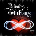 Portrait of a Twin Flame Podcast thumbnail