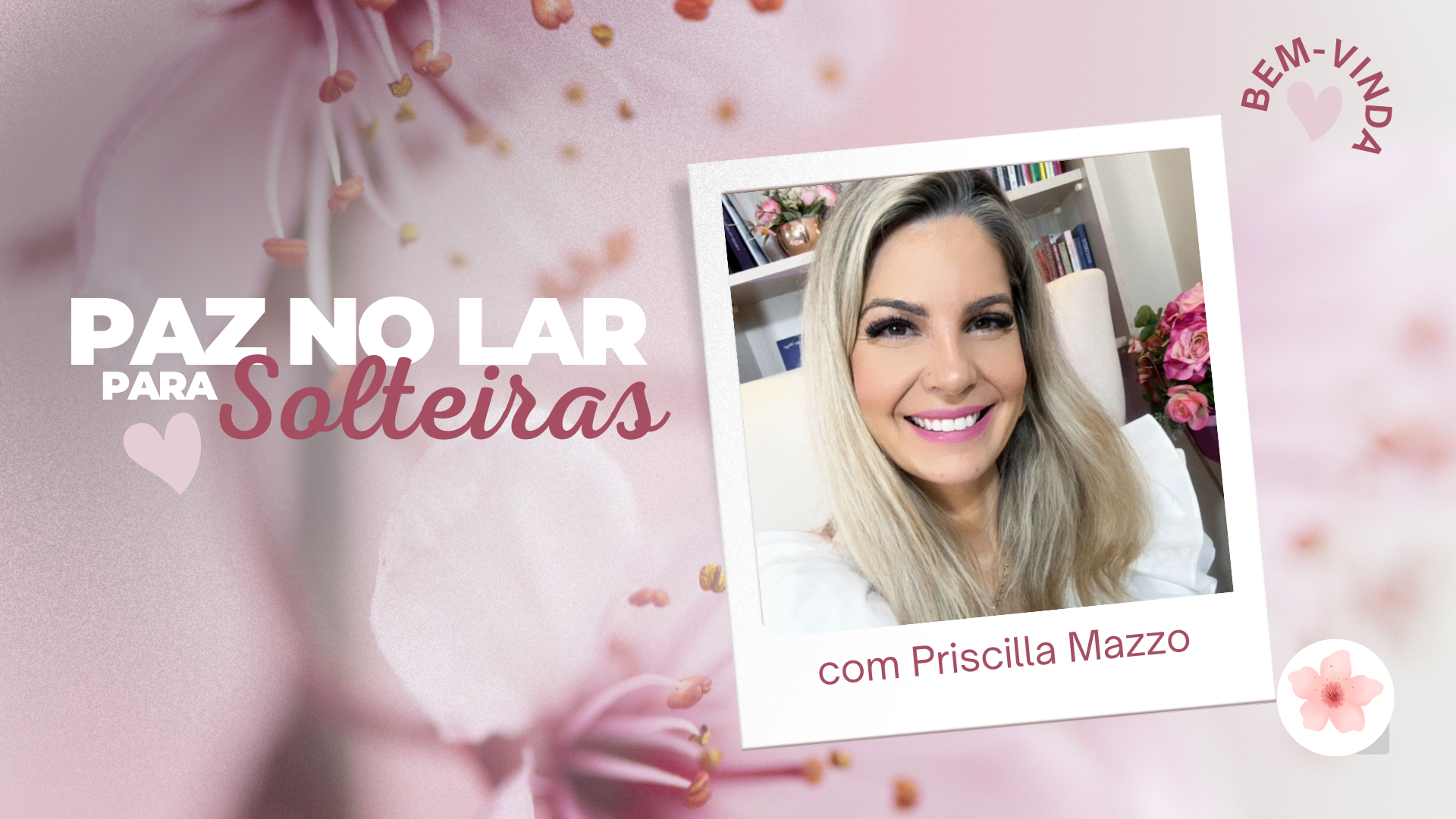 Paz no lar para SOLTEIRAS….197,00 thumbnail