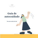 Guía de Autocuidado: paso a paso para hacerlo hábito sin culpa ni estrés thumbnail