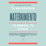 Guía de Maternimiento: paso a paso para flexibilizar tu modelo de crianza thumbnail