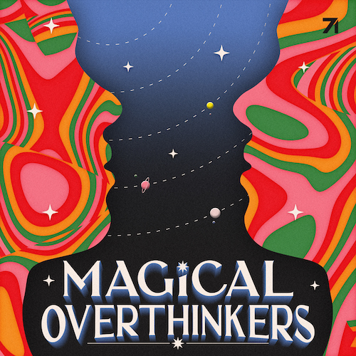 Listen to the Magical Overthinkers podcast 🪐 thumbnail