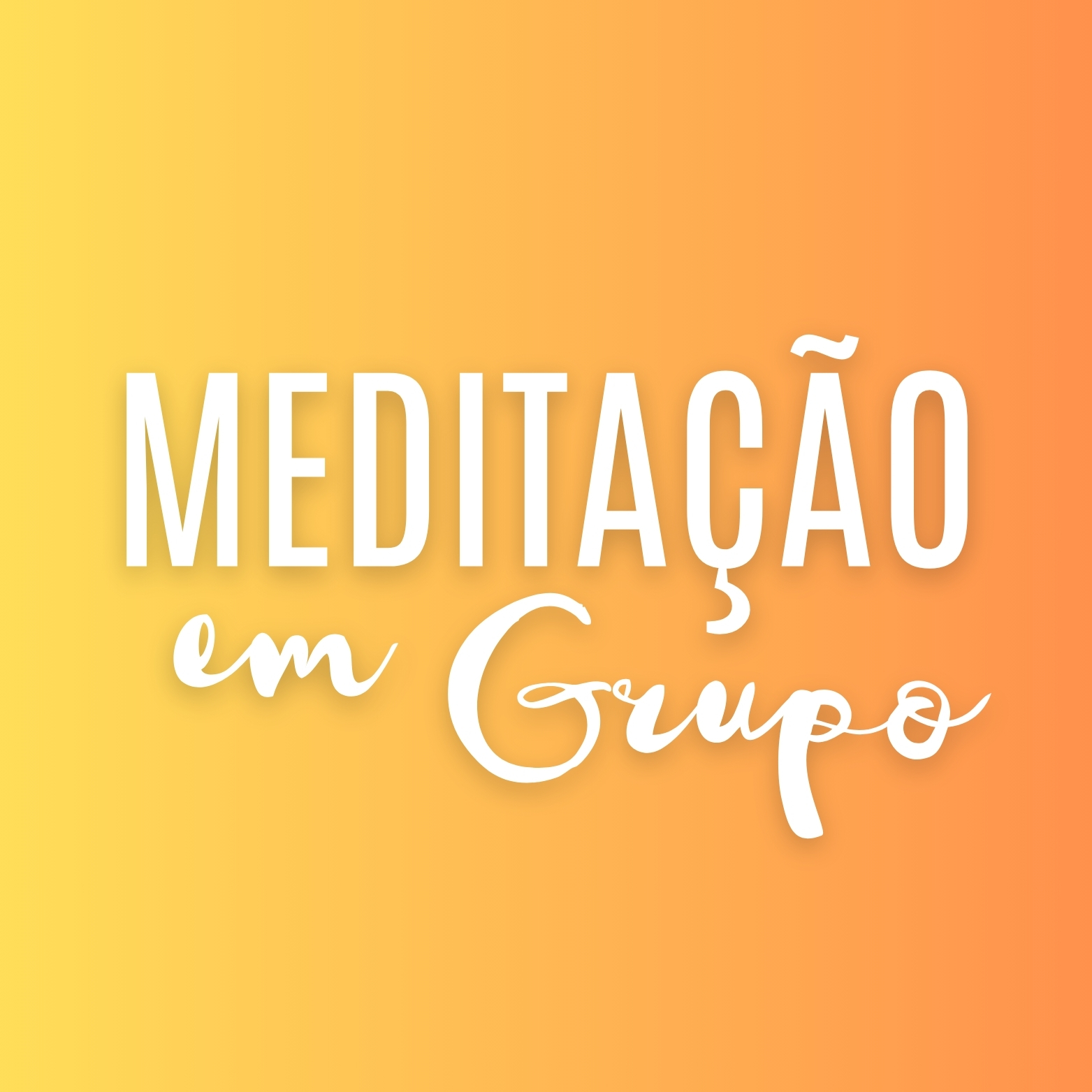 Inscrições "Meditação em Grupo" - Mensalmente thumbnail