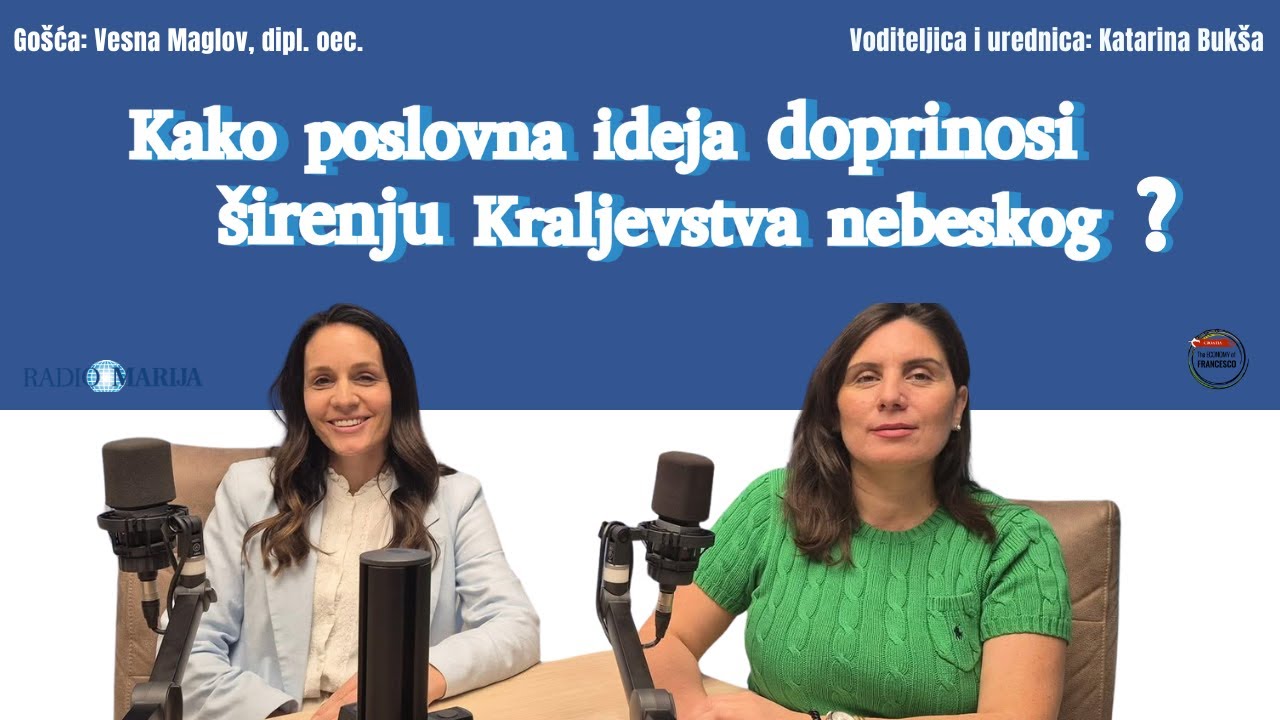 RADIO MARIJA HR | Kako poslovna ideja doprinosi širenju Kraljevstva nebeskog? thumbnail