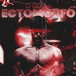 GUIA DO ECTOMORFO thumbnail