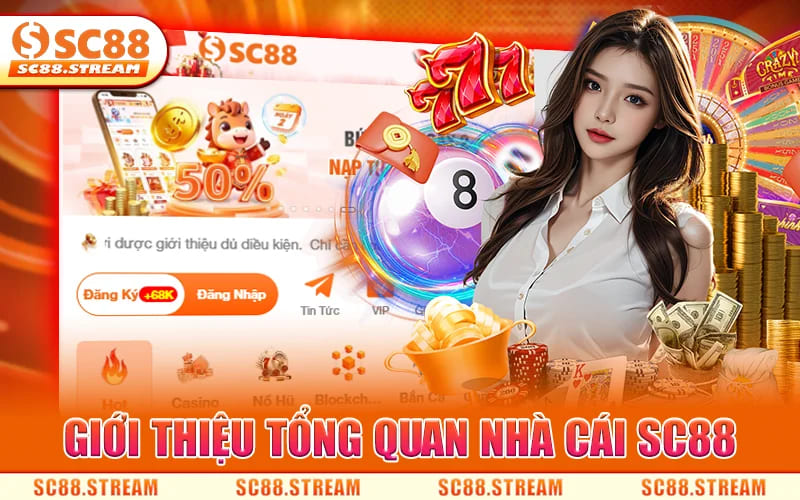 Giới Thiệu SC88 – Thương Hiệu Hợp Pháp Minh Bạch Uy Tín thumbnail