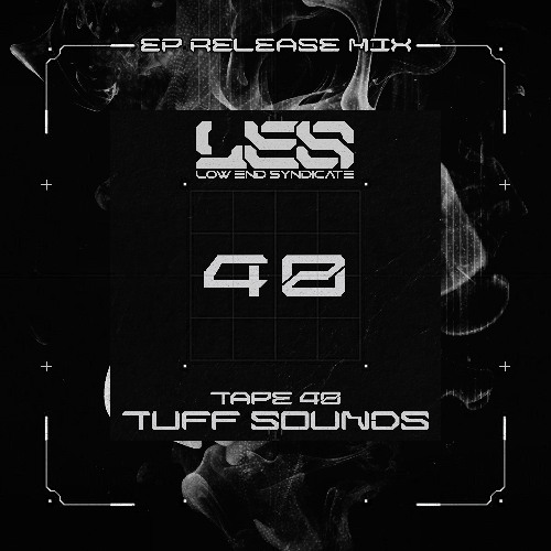 Tuff Tapes 40 // LES - EP Release Mix thumbnail