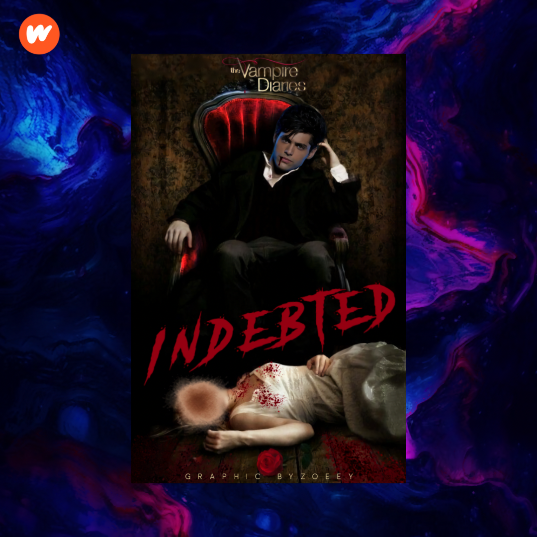INDEBTED¹, the vampire diaries - ✰ Z O E ✰ - Wattpad thumbnail