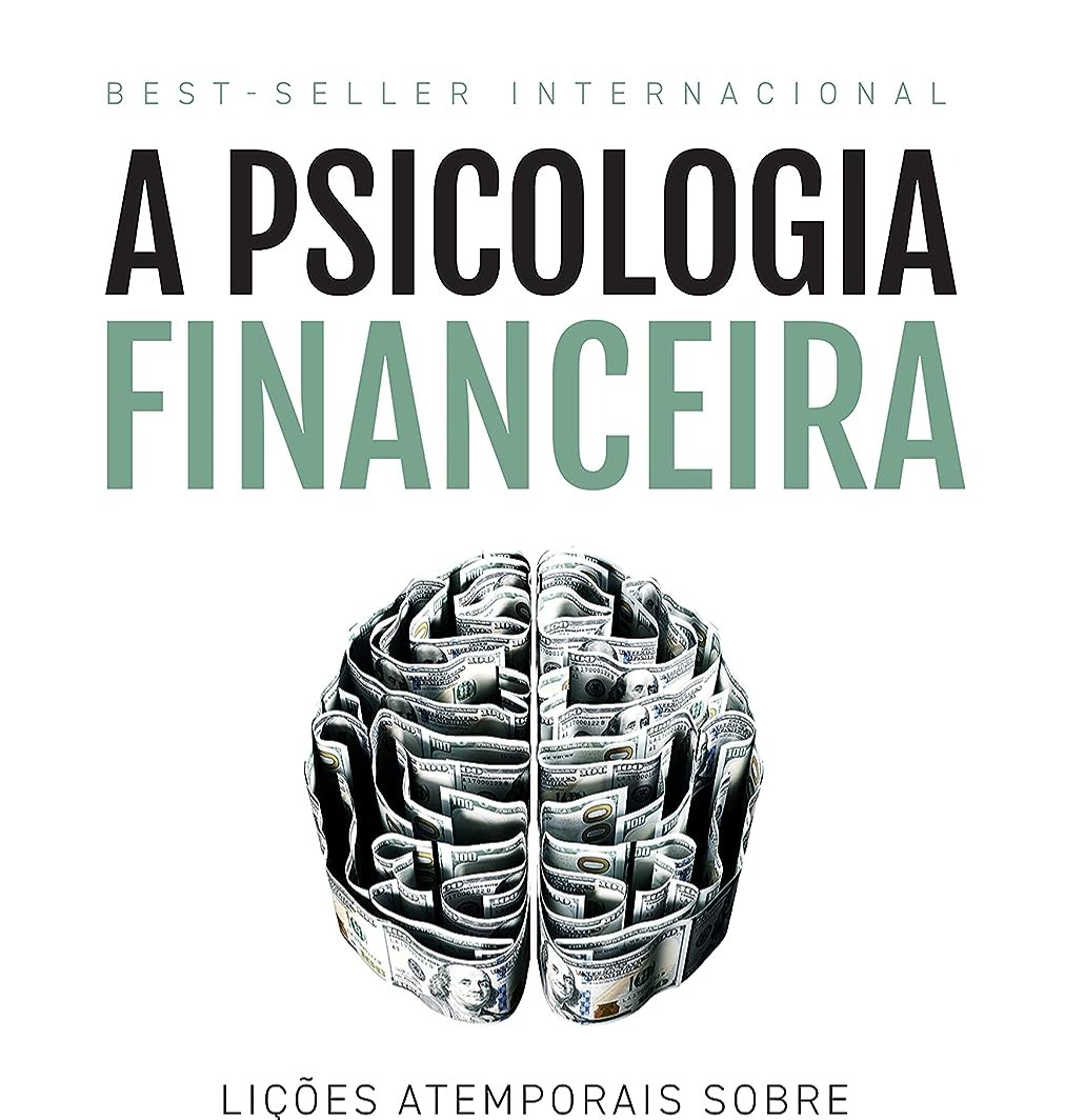 A psicologia financeira: lições atemporais sobre fortuna, ganância e felicidade | Amazon.com.br thumbnail